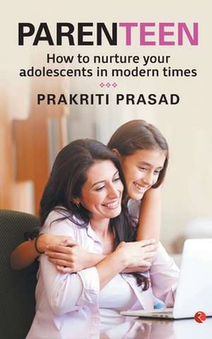 Parenteen de Prakriti Prasad