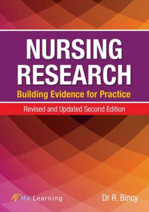 Nursing Research: Building Evidence for Practice de R. Bincy