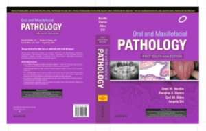 Oral and Maxillofacial Pathology: 1st South Asia Edition de Brad W. Neville