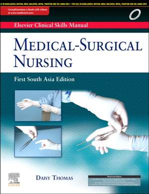 Elsevier Clinical Skills Manual: Medical-Surgical Nursing, 1SAE de Daisy Thomas