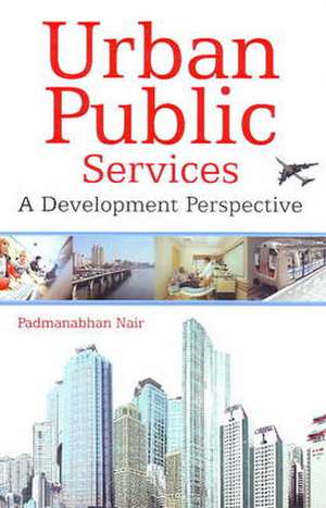 Urban Public Services de Padmanabhan Nair