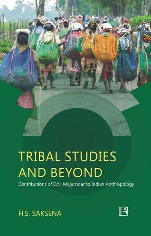 Tribal Studies and Beyond de Saksena, H. S.