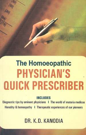 Homeopathic Physician's Quick Prescriber de Dr K D Kanodia