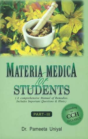 Materia Medica for Students: Part III de Dr Pameeta Uniyal