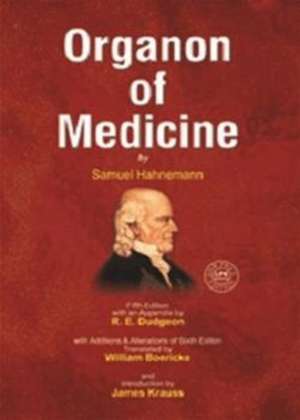 Organon Of Medicine 5 & 6 Edition de Samuel Hahnemann