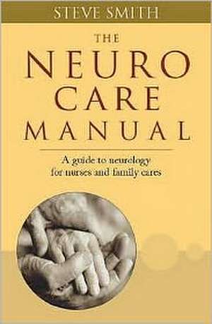 Smith, S: Neuro Care Manual de Steve Smith