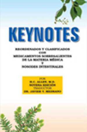 Keynotes: Reorganizados y Clasificados de H C Allen MD