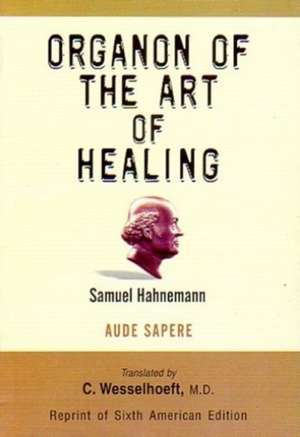 Organon of the Art of Healing de Samuel Hahnemann