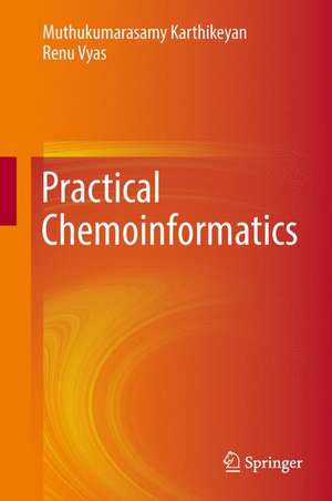 Practical Chemoinformatics de Muthukumarasamy Karthikeyan