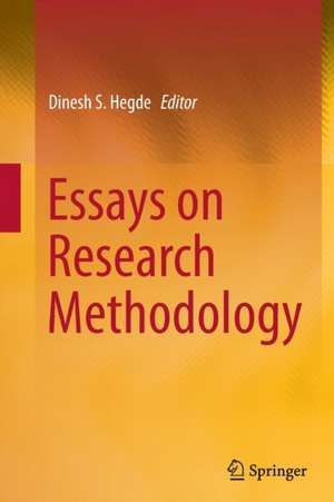 Essays on Research Methodology de Dinesh S. Hegde