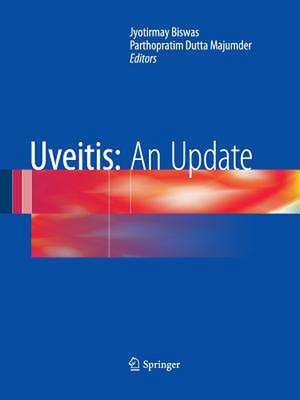 Uveitis: An Update de Jyotirmay Biswas