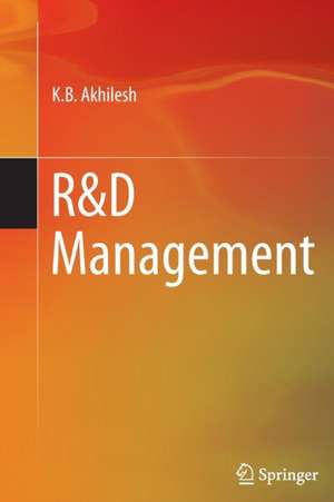 R&D Management de K. B. Akhilesh