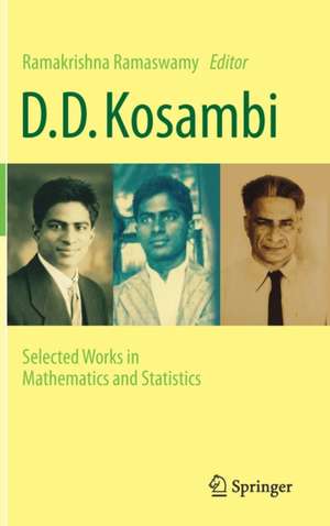 D.D. Kosambi: Selected Works in Mathematics and Statistics de Ramakrishna Ramaswamy