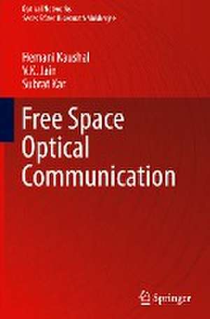 Free Space Optical Communication de Hemani Kaushal