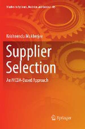 Supplier Selection: An MCDA-Based Approach de Krishnendu Mukherjee