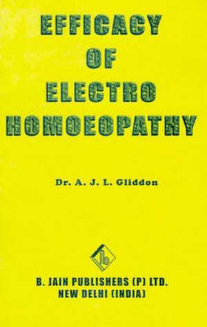 Efficacy of Electro Homoeopathy de Unknown contributor