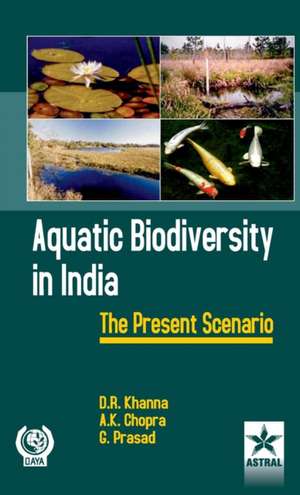 Aquatic Biodiversity in India de D. R. & Prasad A. K. & Prasad G Khanna