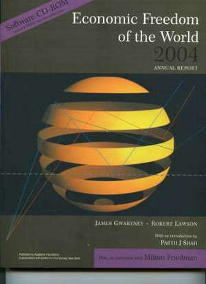 Economic Freedom of the World: 2004 Annual Report de James Gwartney