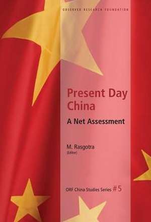 PRESENT DAY CHINA A NET ASSESS de M. Rasgotra