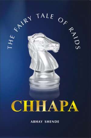 CHHAPA : de Abhay Shende