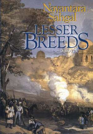Lesser Breeds de Nayantara Sahgal