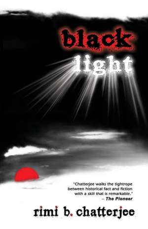 Black Light de Rimi B. Chatterjee