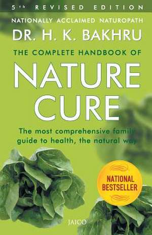 The Complete Handbook of Nature Cure de H. K. Bakhru