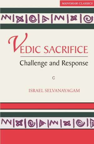 Vedic Sacrifice de Israel Selvanayagam