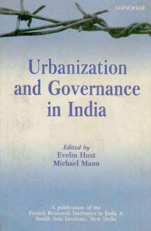 Urbanization & Governance in India de Dr Evelin Hust