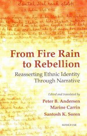 From Fire Rain to Rebellion: Reasserting Ethnic Identity Through Narrative de Peter B Andersen