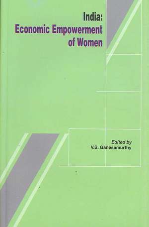 India: Economic Empowerment of Women de V. S. Ganesamurthy