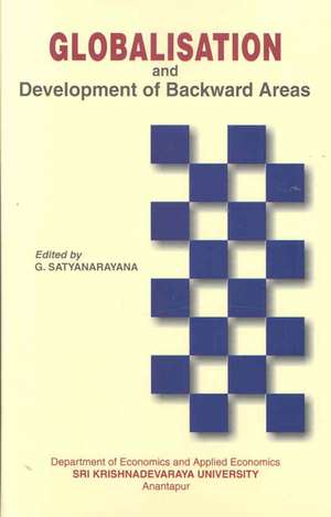 Globalisation & Development of Backward Areas de G. Satyanarayana