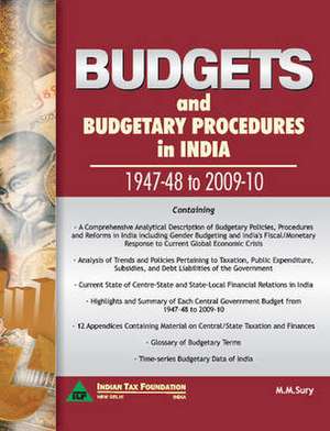 Budgets & Budgetary Procedures in India - 1947-48 to 2009-10 de M. M. Sury