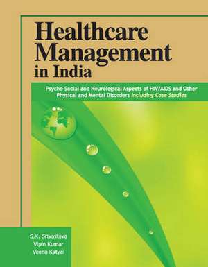 Healthcare Management in India de S K Srivastava