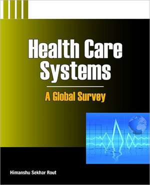 Health Care Systems: A Global Survey de Himanshu Sekhar Rout