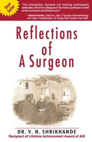 Reflections of a Surgeon de Shrikhande