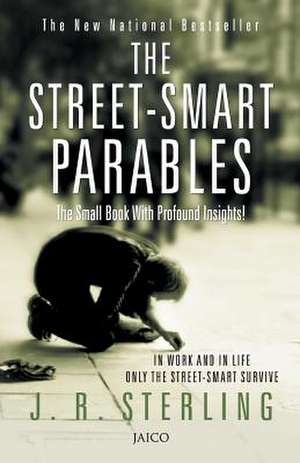 The Street-Smart Parables de J. R. Sterling