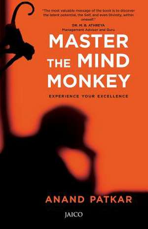 Master the Mind Monkey de Anand Patkar