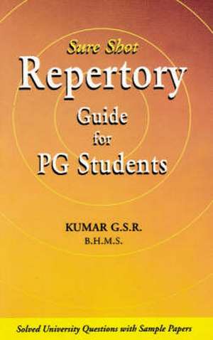 Sure Shot Repertory Guide for PG Students de G. S. R. Kumar