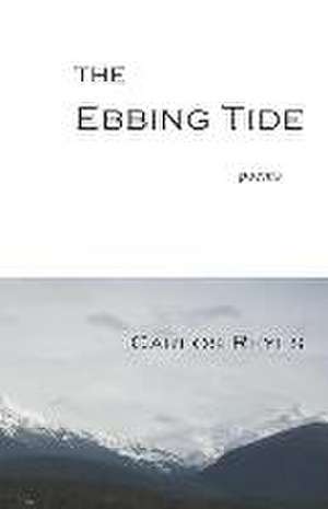 The Ebbing Tide de Carlos Reyes