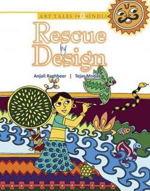 Rescue by Design de Anjali Raghbeer