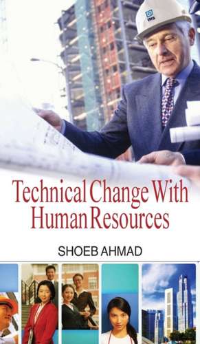 Technical Change with Human Resource de Shoeb Ahmad