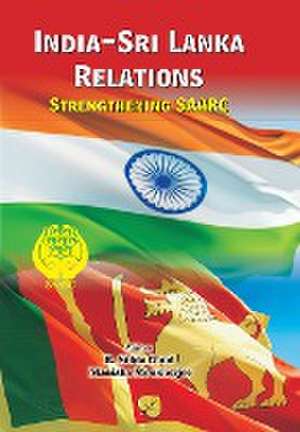 India-Sri Lanka Relations de R. Sidda Goud