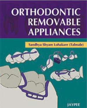 Orthodontic Removable Appliances de SS Lohakare