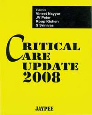 Critical Care Update 2008 de Vineet Nayyar