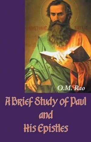 A Brief Study of Paul and His Epistles de ISPCK