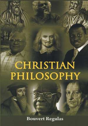 Christian Philosophy de Bouvert Regulas