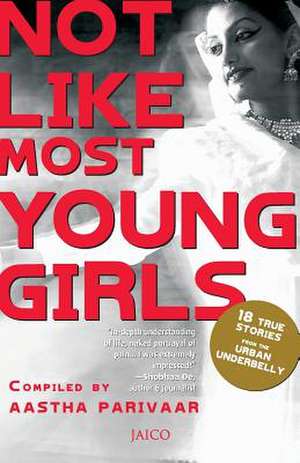 Not Like Most Young Girls de Aastha Parivaar