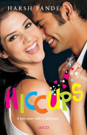 Hiccups de Harsh Pande