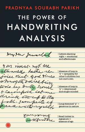 The Power of Handwriting Analysis de Pradnyaa Sourabh Parikh